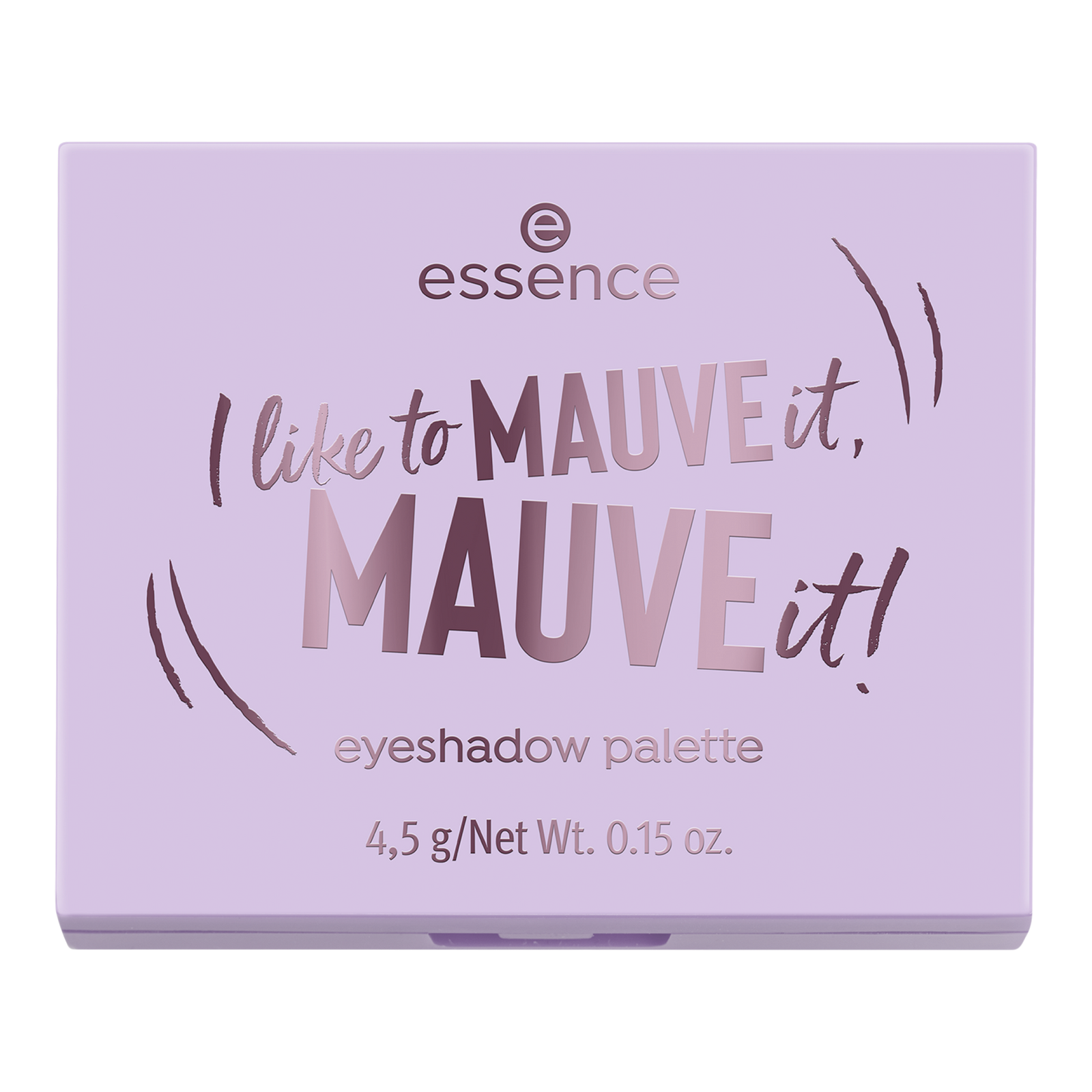 I Like To Mauve It, Mauve It! Eyeshadow Palette