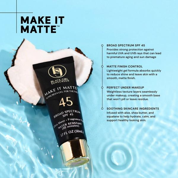 Black Girl Sunscreen Make It Matte Sunscreen - SPF 45 #2