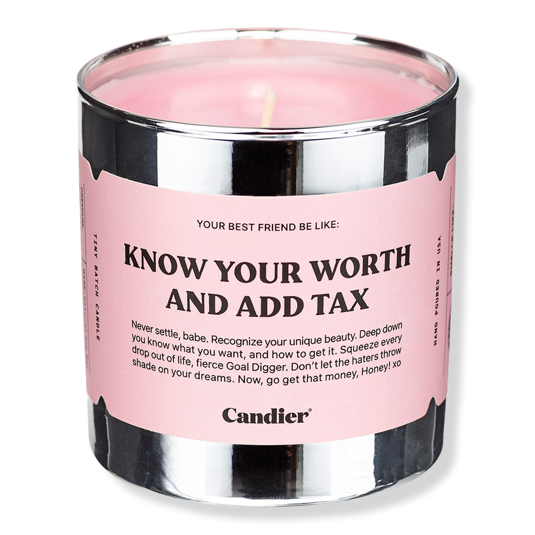 Candier Know Your Worth And Add Tax Candle #1