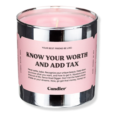 Candier Know Your Worth And Add Tax Candle