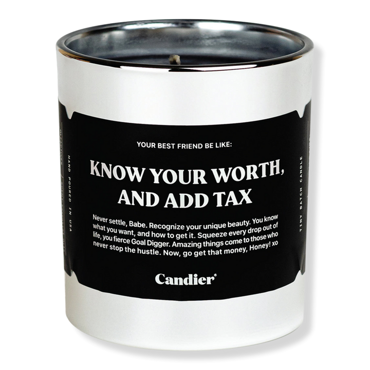 Candier Know Your Worth And Add Tax Candle #1