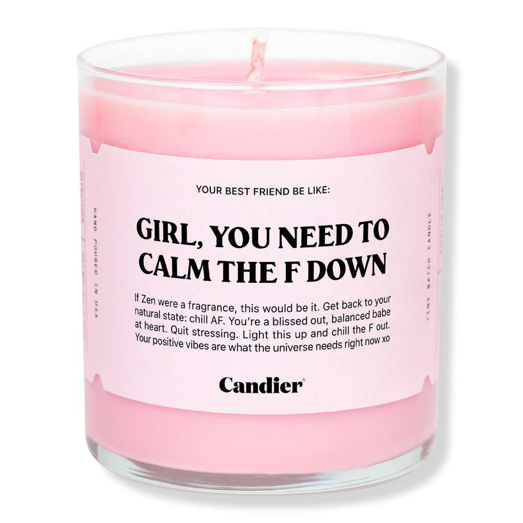 Candier Girl, You Need To Calm The F'Down Candle #1