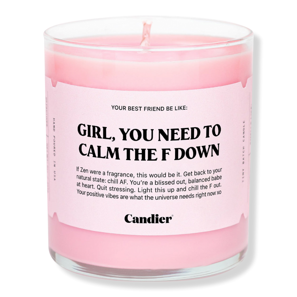 Candier Girl, You Need To Calm The F'Down Candle