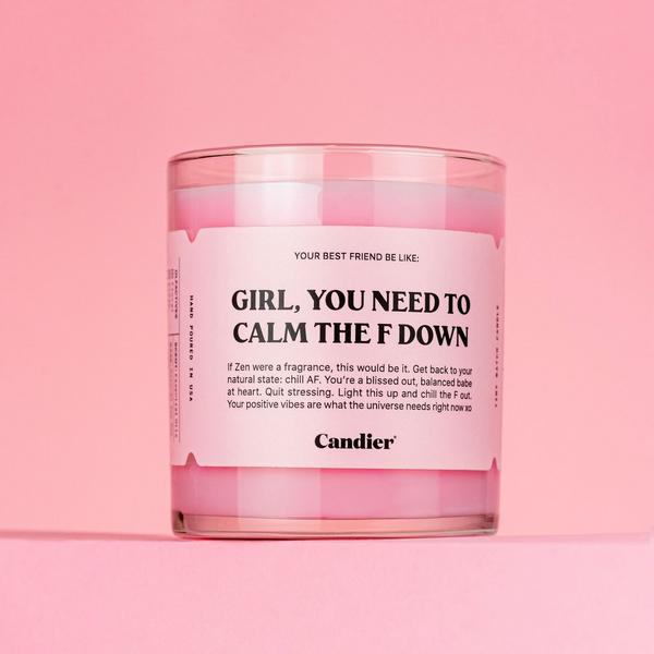 Candier Girl, You Need To Calm The F Down Candle #2