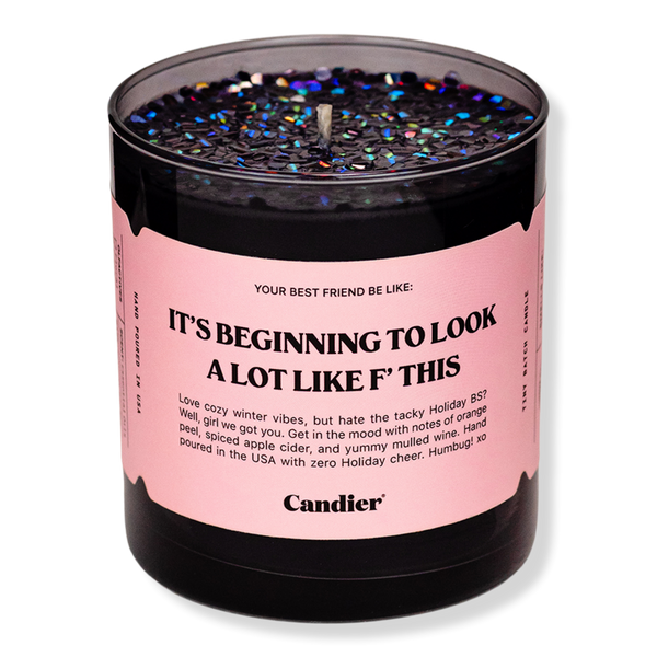 Candier It's Beginning To Look A Lot Like F' This Candle #1