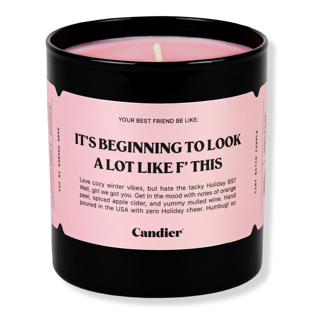 Candier It's Beginning to Look A Lot Like F This Candle #1