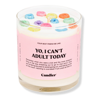 Yo' I Can't Adult Today Candle