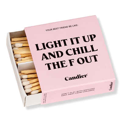 Candier Light It Up and Chill The F' Out Matches