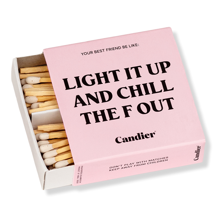 Candier Light It Up and Chill The F' Out Matches #1