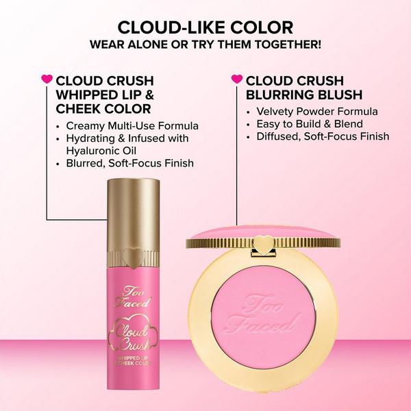 Too Faced Cloud Crush Whipped Lip & Cheek Color #9