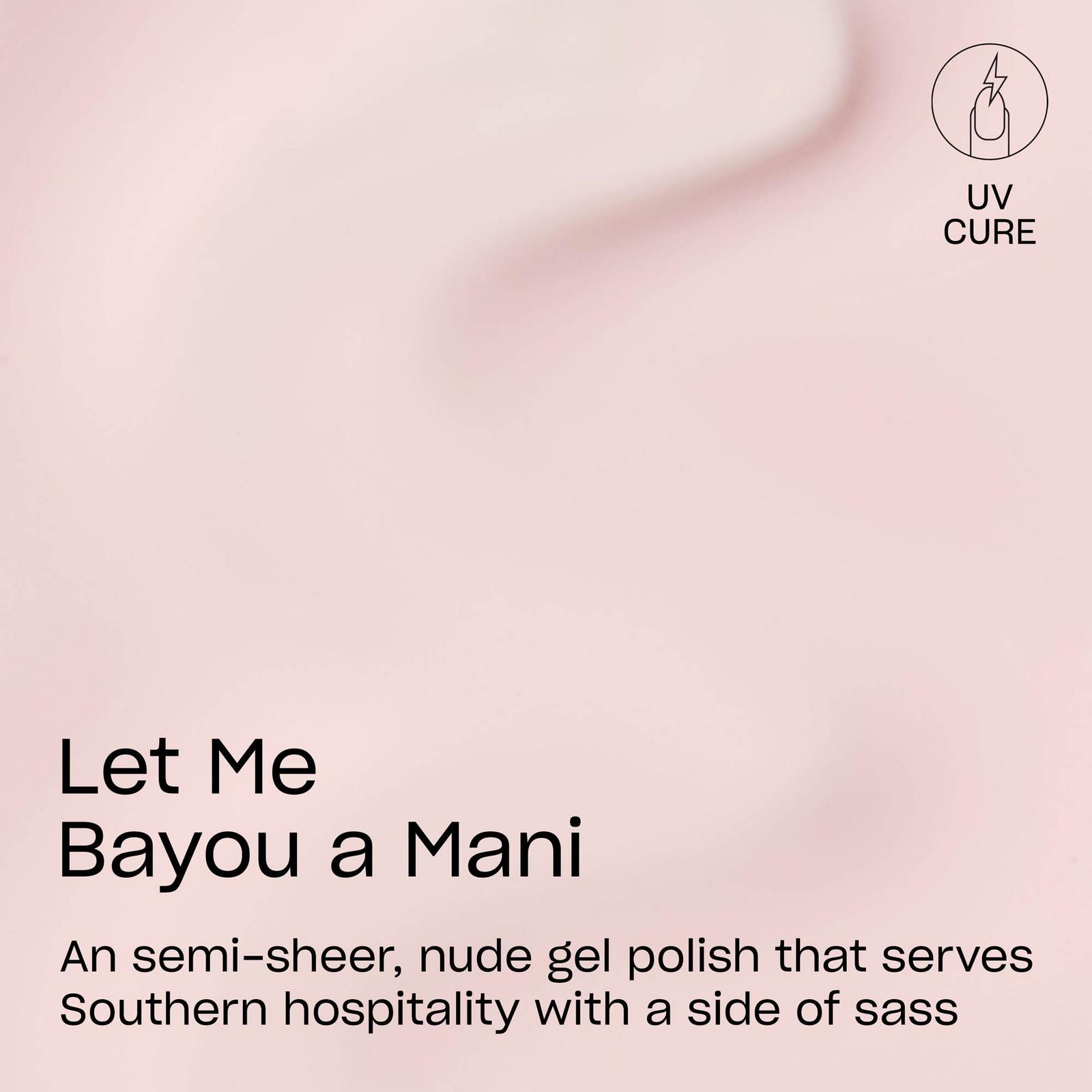 GELement - Let Me Bayou a Mani