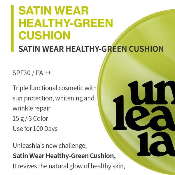 Unleashia Satin Wear Healthy-Green Cushion Foundation #6