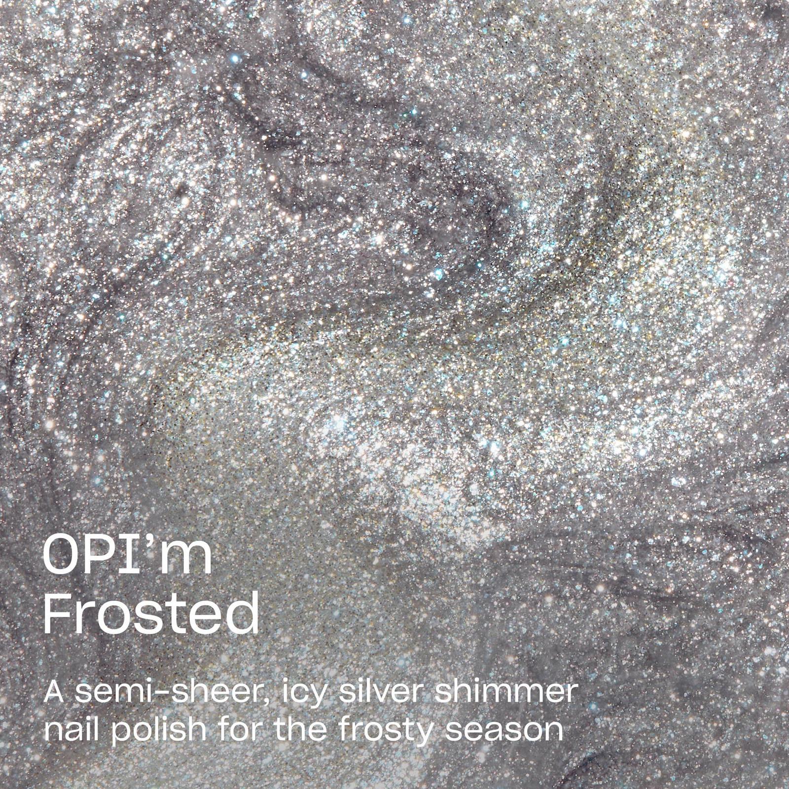 Holiday Nail Lacquer Collection - OPI’m Frosted