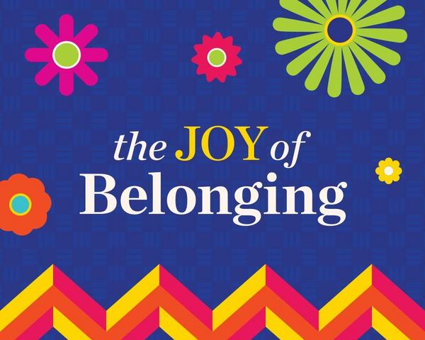 The JOY of Belonging