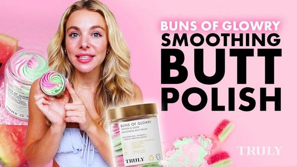 Truly Buns Of Glowry Tighten & Glow Smoothing Butt Polish #8