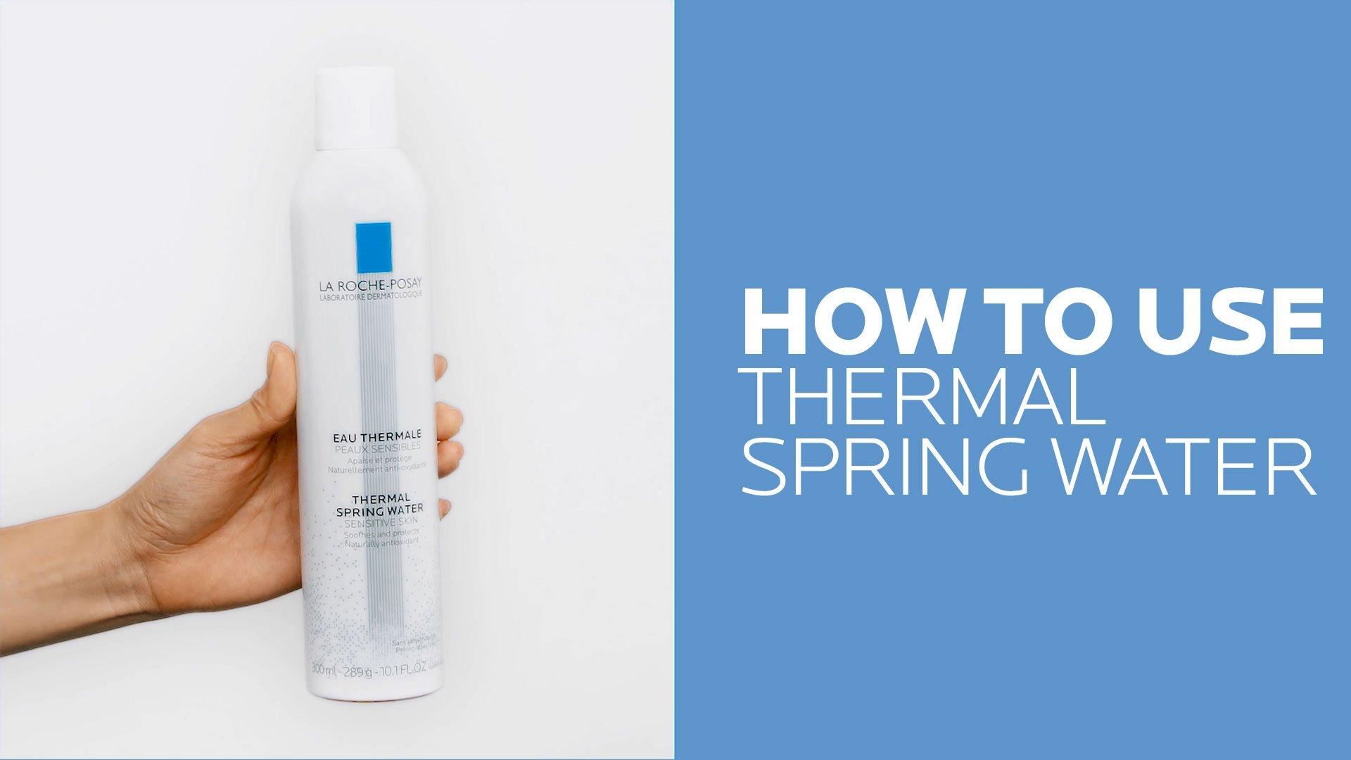 La Roche-Posay - Thermal Spring Water Skin Care