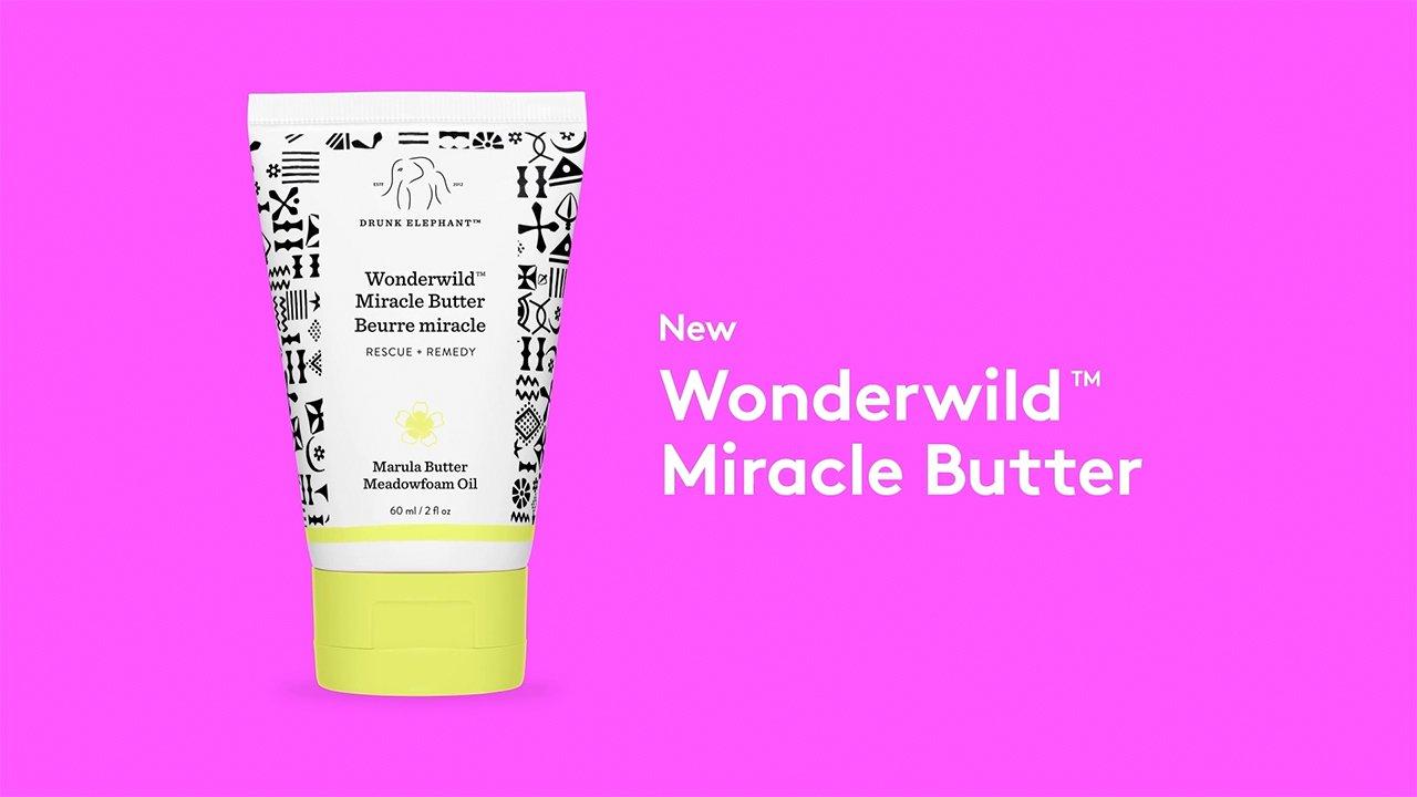 Drunk Elephant launched a nourishing Miracle Butter - TODAY