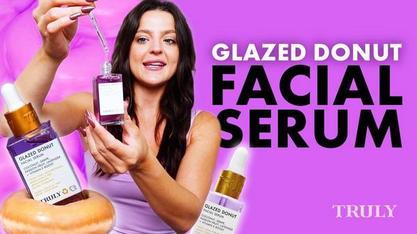 Truly Glazed Donut Facial Serum #8