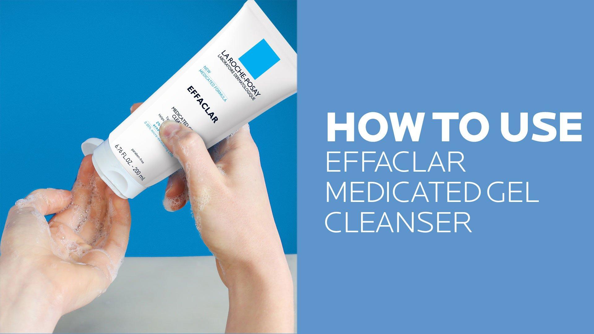 Effaclar Medicated Gel Cleanser for Acne Prone Skin - La Roche-Posay