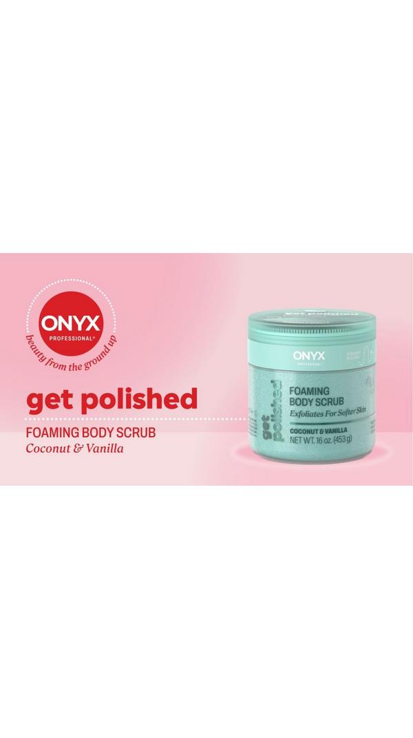 ONYX Professional  Get Polished Foaming Body Scrub #6
